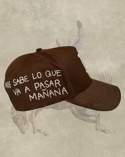 GORRA 'NADIE SABE LO QUE VA A PASAR MAÑANA'